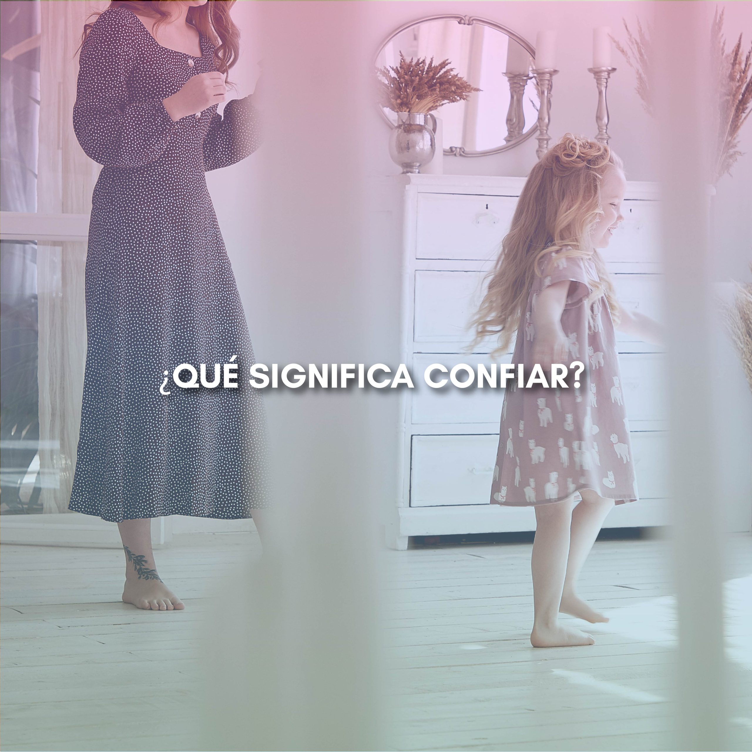 Lee más sobre el artículo ¿QUÉ SIGNIFICA CONFIAR?