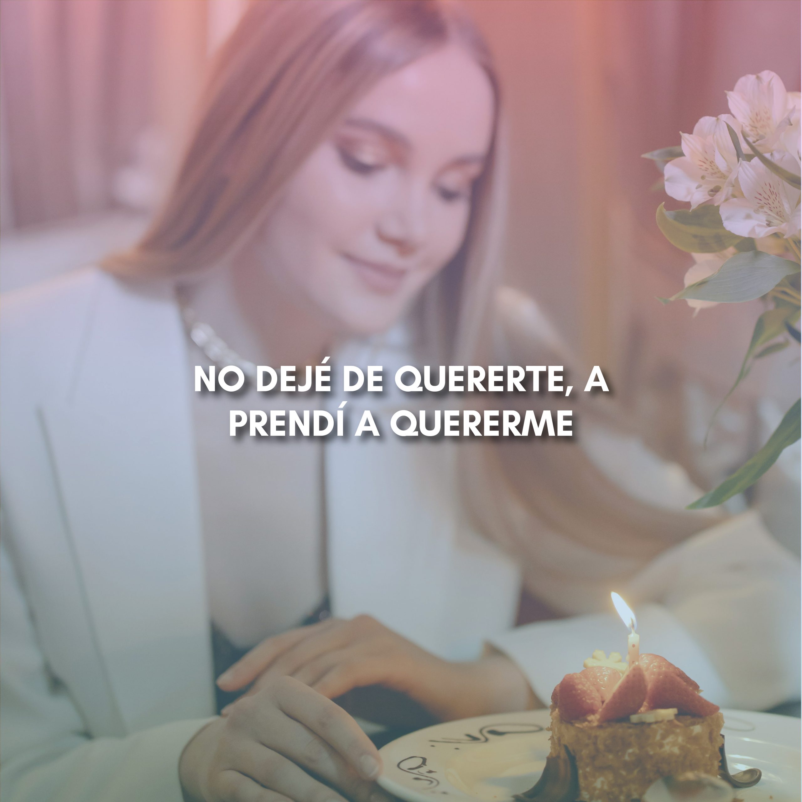 Lee más sobre el artículo NO DEJÉ DE QUERERTE, APRENDÍ A QUERERME